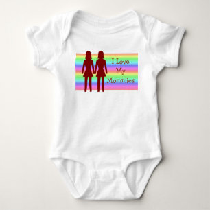I Love My Mommies  Baby Tshirt