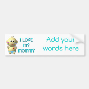 I love my mommy Bouncing Baby with Heart & Rattles Bumper Sticker