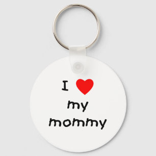 I love my mommy keychain