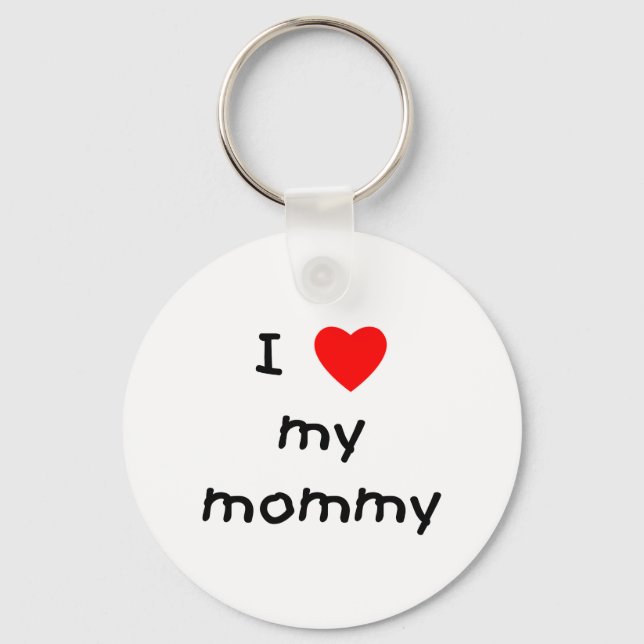 I love my mommy keychain (Front)