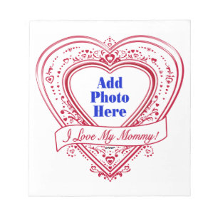 I Love My Mommy! Photo Red Hearts Notepad