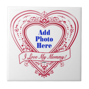 I Love My Mommy! Photo Red Hearts Tile