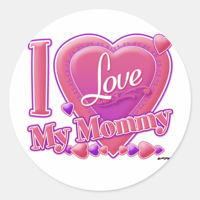 I Love My Mommy pink/purple - heart Classic Round Sticker (Front)