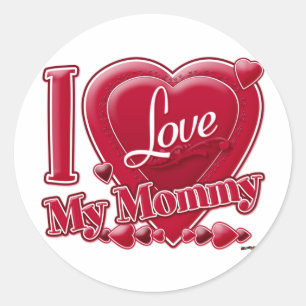 I Love My Mommy red - heart Classic Round Sticker