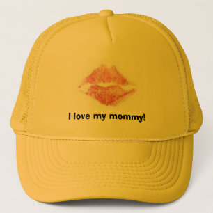 I love my mommy! trucker hat