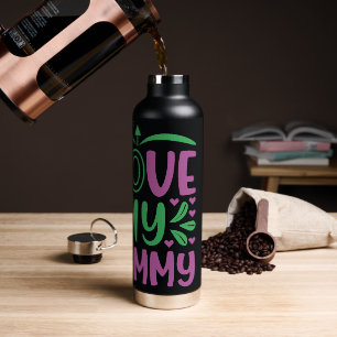 I Love My Mommy Water Bottle