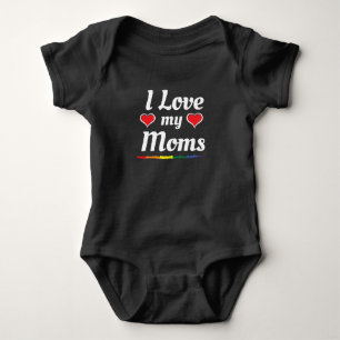 I Love my Moms with Pride Baby Bodysuit