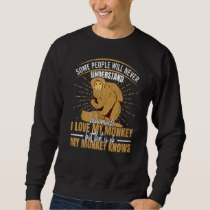 I Love My Monkey  Monkeys Animal  Graphic Sweatshirt