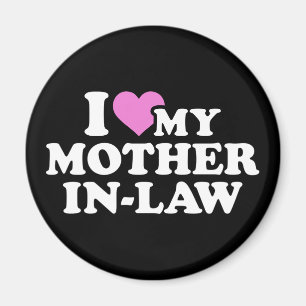 I love my mother-in-law magnet