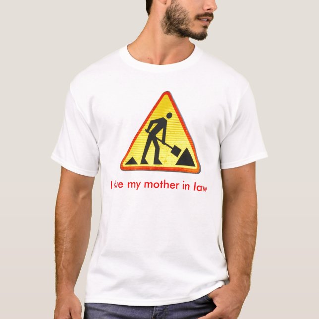 I love my mother in law T-Shirt (Front)