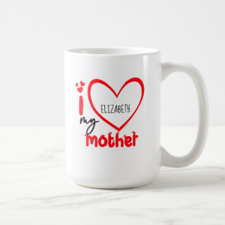 I Love My Mother Photo Gift Coffee Mug
