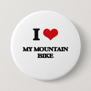 I Love My Mountain Bike 3 Inch Round Button