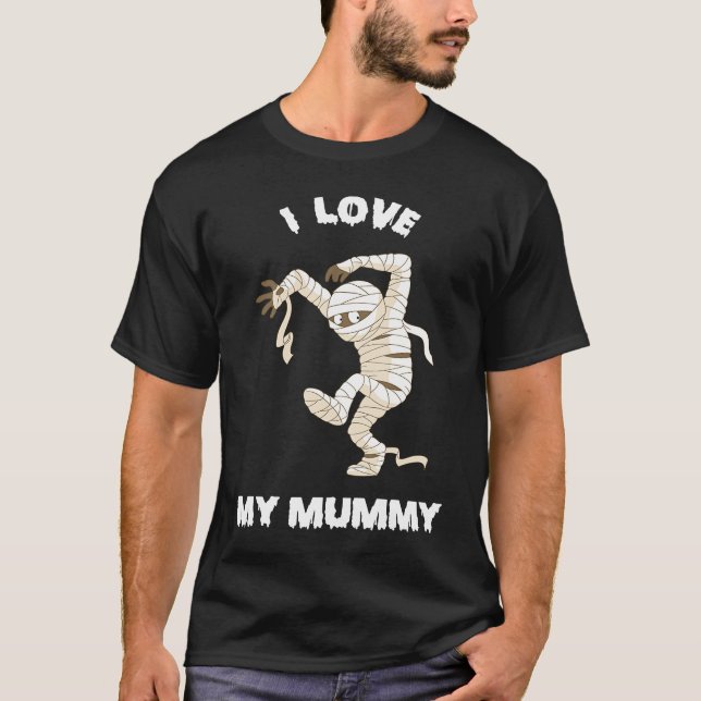 I Love my Mummy Halloween 2021 T-Shirt (Front)