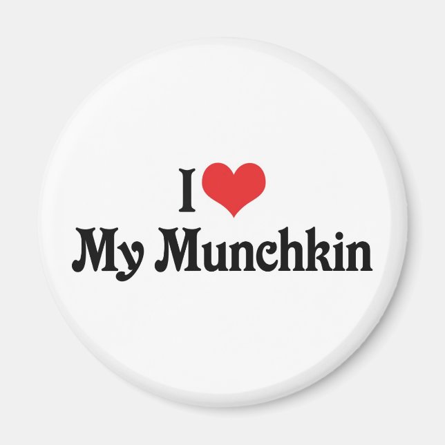 I Love My Munchkin Magnet (Front)