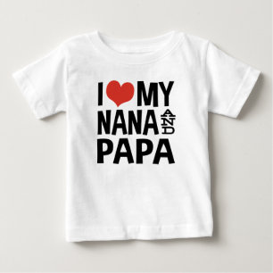 I Love My Nana And Papa Baby T-Shirt