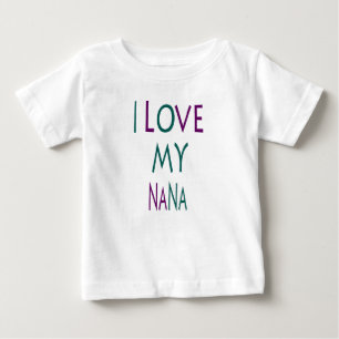 I Love My Nana Baby Tee