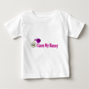 I Love My Nanny Baby T-Shirt