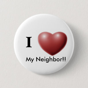 I Love My Neighbour!! Button