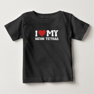 I Love My Neon Tetras Funny Valentines Day Baby T-Shirt