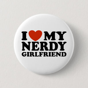 I Love My Nerdy Girlfriend 2 Inch Round Button
