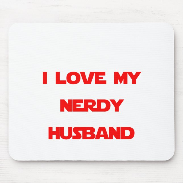 I Love My Nerdy Husband Mouse Pad (Front)