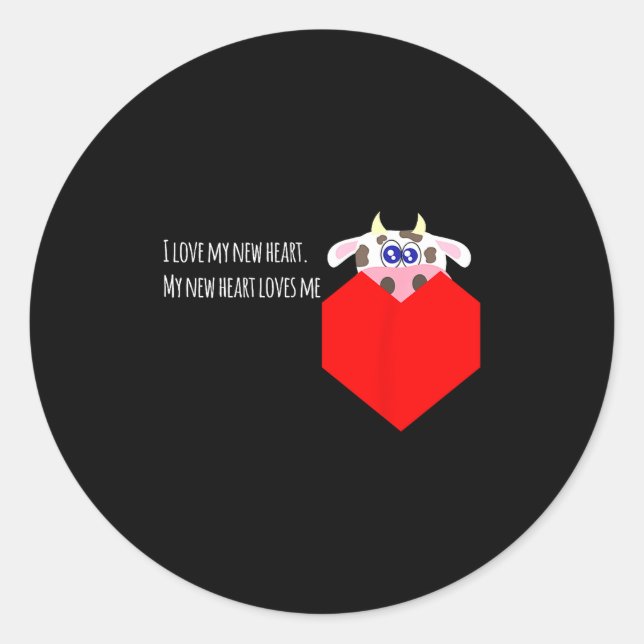 I Love My New Cow Valve Heart Patient  Classic Round Sticker (Front)