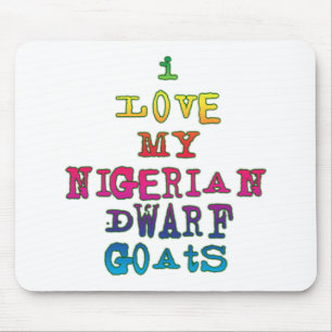 I Love My Nigerian Dwarf Goats Mouse Pad