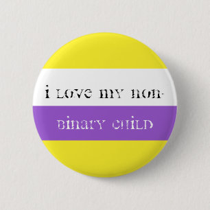 I love my non-binary child 2 inch round button