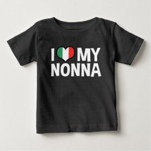 I Love My Nonna Baby T-Shirt