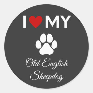 I love my Old English Sheepdog dog custom text Classic Round Sticker