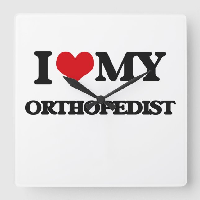 I love my Orthopedist Square Wall Clock (Front)