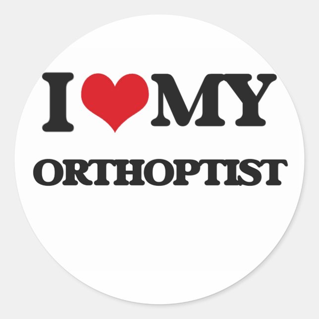 I love my Orthoptist Sticker (Front)