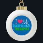I Love My OT Ceramic Ball Christmas Ornament<br><div class="desc">I heart my Occupational Therapist. A cute OT gift in pretty primary colours for your favourite sensory therapist.</div>