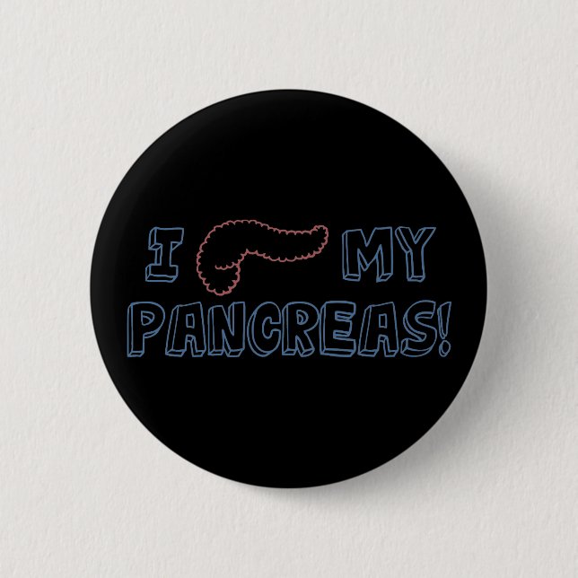 I Love My Pancreas 2 Inch Round Button (Front)