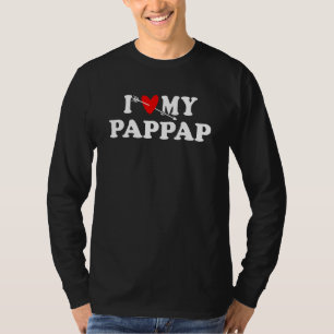 I Love My Pap Pap with Heart Wear for Kid Boy Girl T-Shirt
