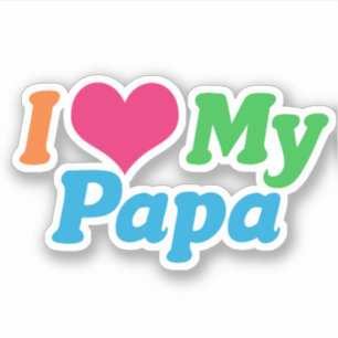 I Love My Papa