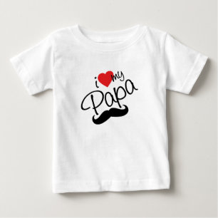 I love my papa baby T-Shirt