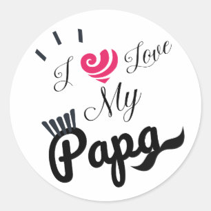 I Love My Papa Design Classic Round Sticker