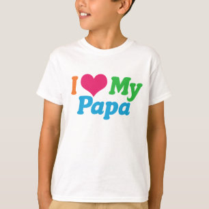 I Love My Papa Kids T-Shirt