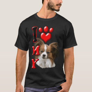 I Love My Papillon 21 T-Shirt