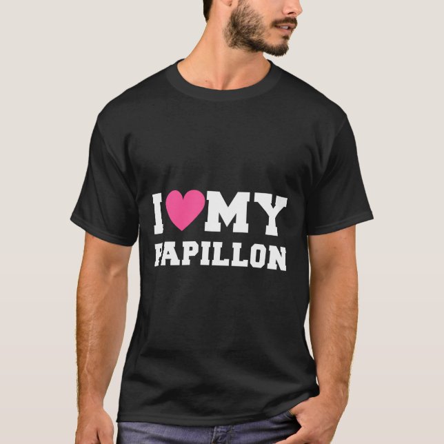 I Love My Papillon Dog Breeds T-Shirt (Front)