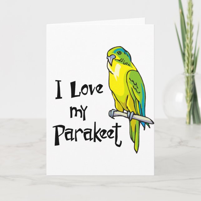 I Love my Parakeet Card (Front)