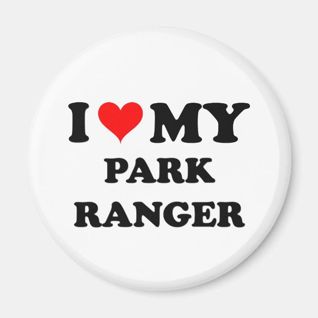 I Love My Park Ranger Magnet (Front)