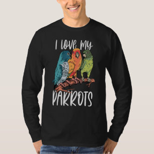 I Love My Parrots Cute Pet Animal Parrot T-Shirt