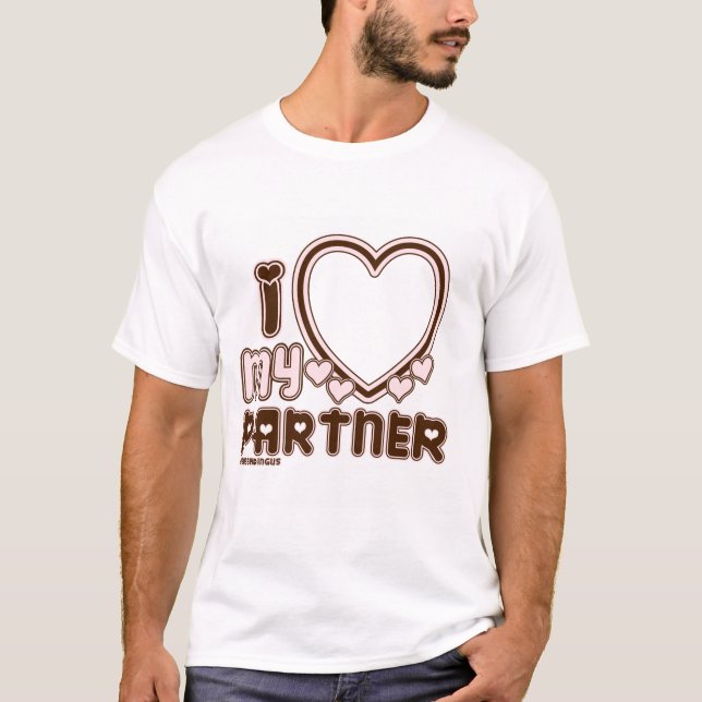 I Love My Partner Custom T-shirt in BROWN (Front)