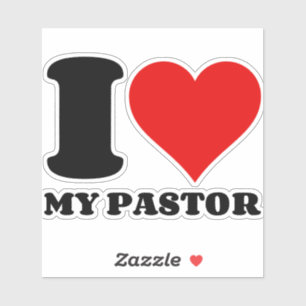 I LOVE MY PASTOR