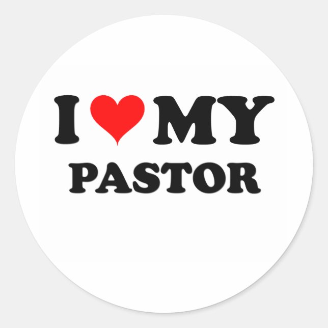 I Love My Pastor Classic Round Sticker (Front)