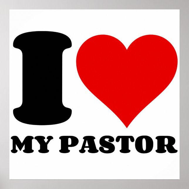 I LOVE MY PASTOR POSTER (Front)