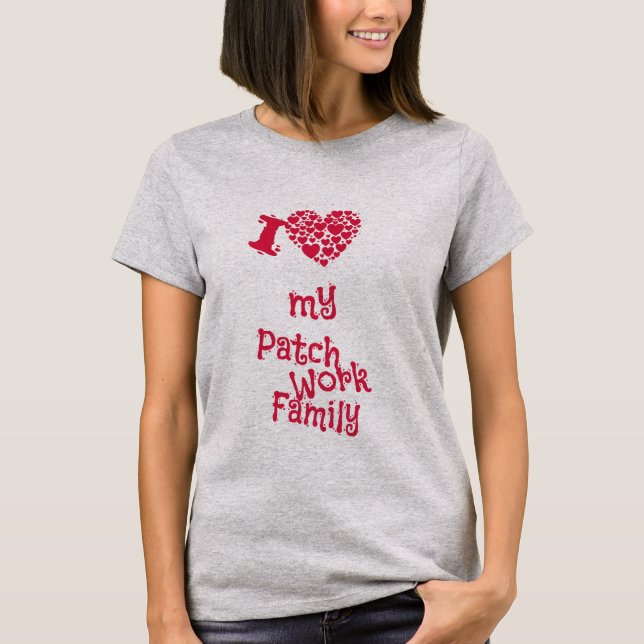 I love my Patchwork Family - Eine Liebeserklärung T-Shirt (Front)