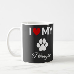I love my Pekingese dog custom text Coffee Mug